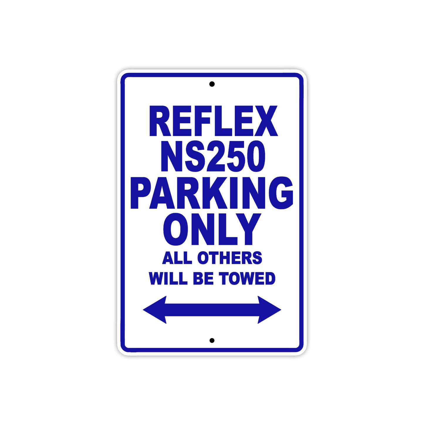Reflex NS250 Bicycle Parking Only All Others Will Be Towed Aluminum Metal Sign