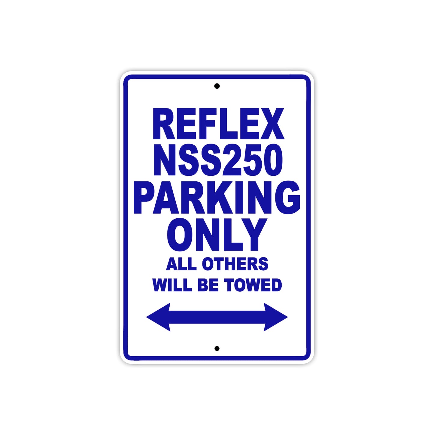 Reflex NSS250 Bicycle Parking Only All Others Will Be Towed Aluminum Metal Sign