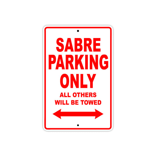 Sabre Motorcycle Parking Only All Others Will Be Towed Aluminum Metal Sign