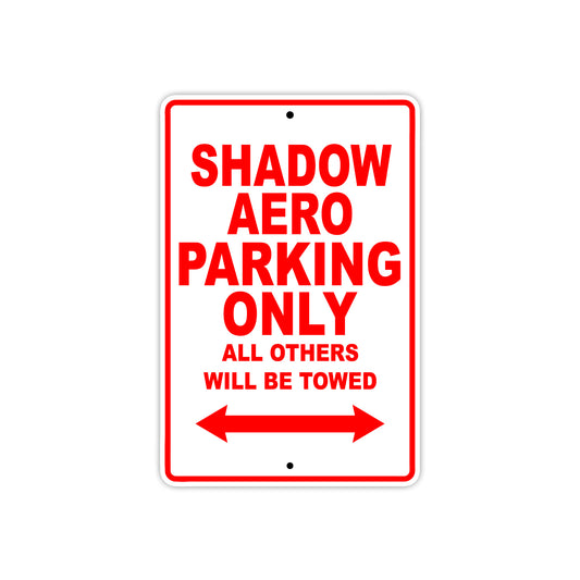 Shadow Aero Motorcycle Parking Only All Others Will Be Towed Aluminum Metal Sign