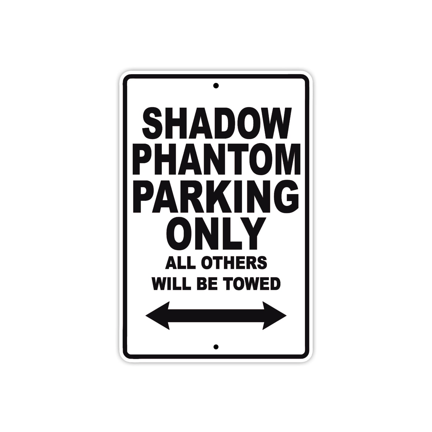Shadow Phantom Motorcycle Parking Only All Others Will Be Towed Aluminum Metal Sign