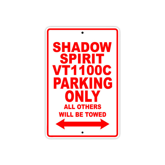Shadow Spirit VT1100C Motorcycle Parking Only All Others Will Be Towed Aluminum Metal Sign