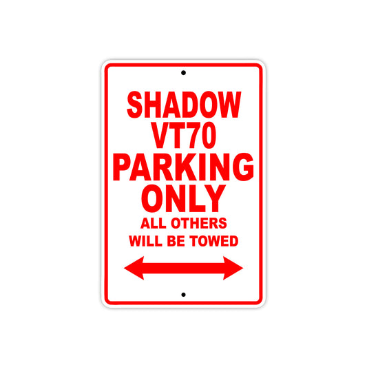 Shadow VT70 Motorcycle Parking Only All Others Will Be Towed Aluminum Metal Sign