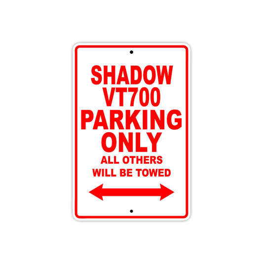 Shadow VT700 Motorcycle Parking Only All Others Will Be Towed Aluminum Metal Sign