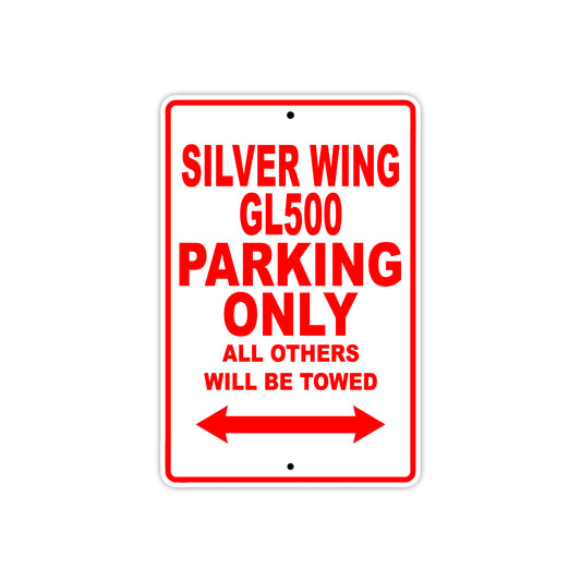 Silver Wing GL500 Motorcycle Parking Only All Others Will Be Towed Aluminum Metal Sign
