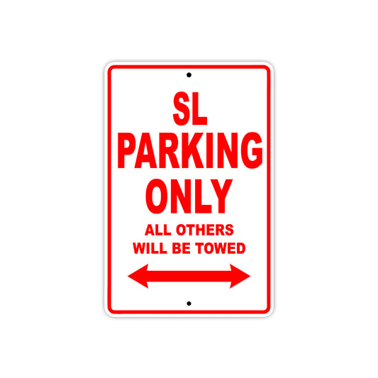 SL Motorcycle Parking Only All Others Will Be Towed Aluminum Metal Sign