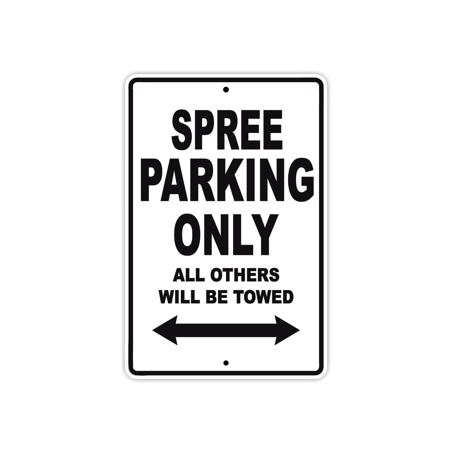 Spree Motorcycle Parking Only All Others Will Be Towed Aluminum Metal Sign