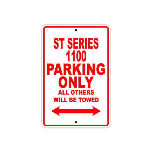 ST Series 1100 Motorcycle Parking Only All Others Will Be Towed Aluminum Metal Sign