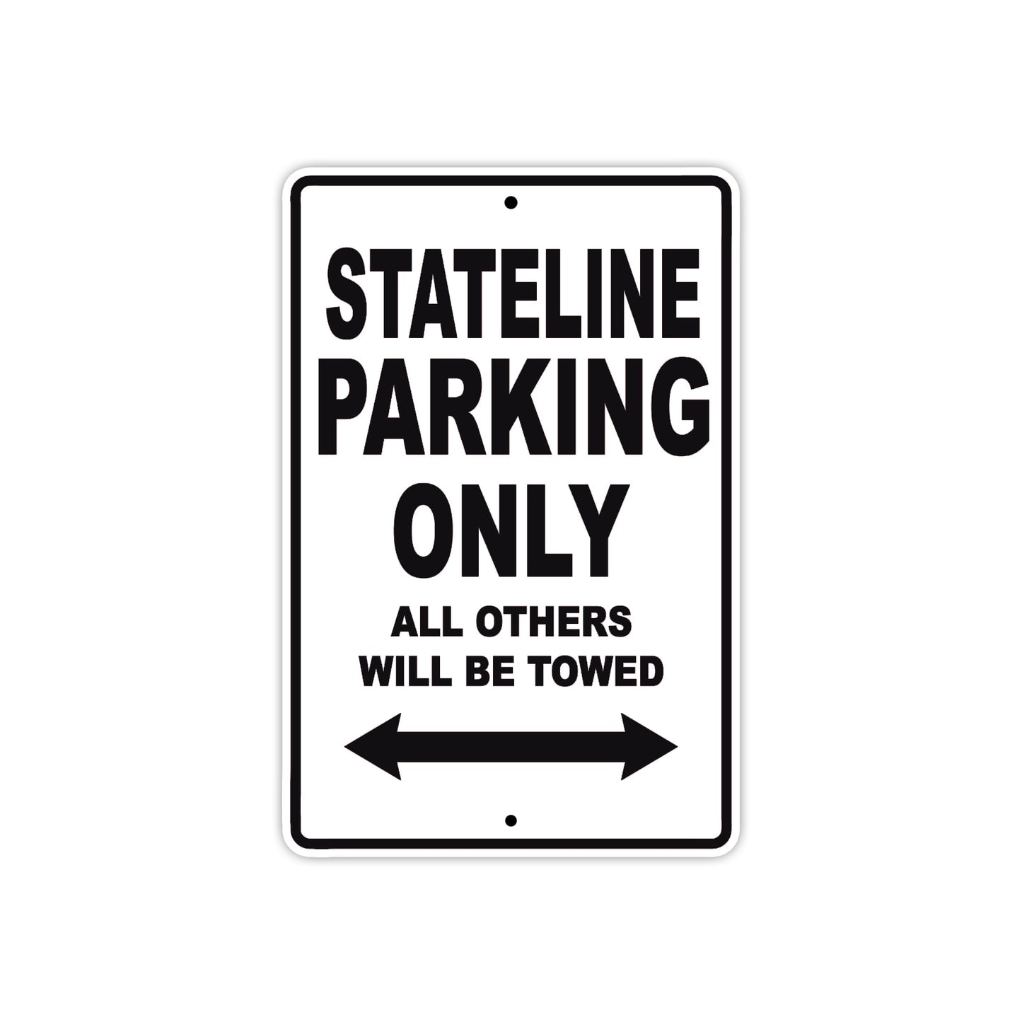 Stateline Motorcycle Parking Only All Others Will Be Towed Aluminum Metal Sign