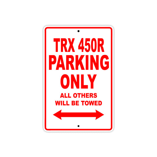 TRX 450R Motorcycle Parking Only All Others Will Be Towed Aluminum Metal Sign