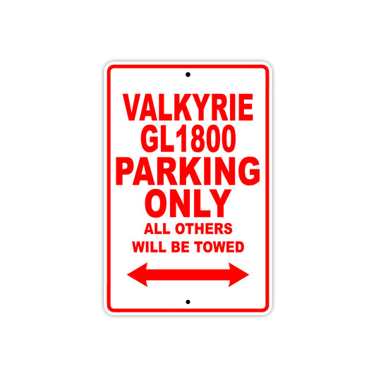 Valkyrie 1800 Motorcycle Parking Only All Others Will Be Towed Aluminum Metal Sign