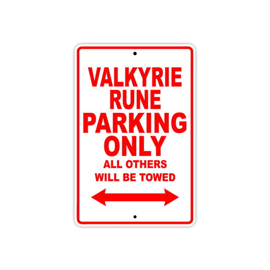 Valkyrie Rune Motorcycle Parking Only All Others Will Be Towed Aluminum Metal Sign