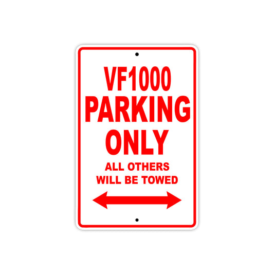 VF1000 Motorcycle Parking Only All Others Will Be Towed Aluminum Metal Sign