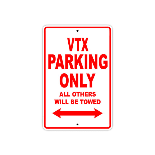 VTX Motorcycle Parking Only All Others Will Be Towed Aluminum Metal Sign