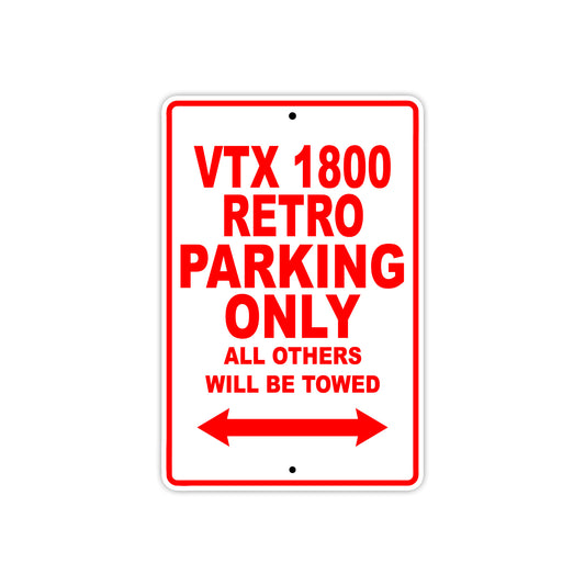 VTX 1800 Retro Motorcycle Parking Only All Others Will Be Towed Aluminum Metal Sign