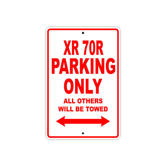 XR 70R Motorcycle Parking Only All Others Will Be Towed Aluminum Metal Sign