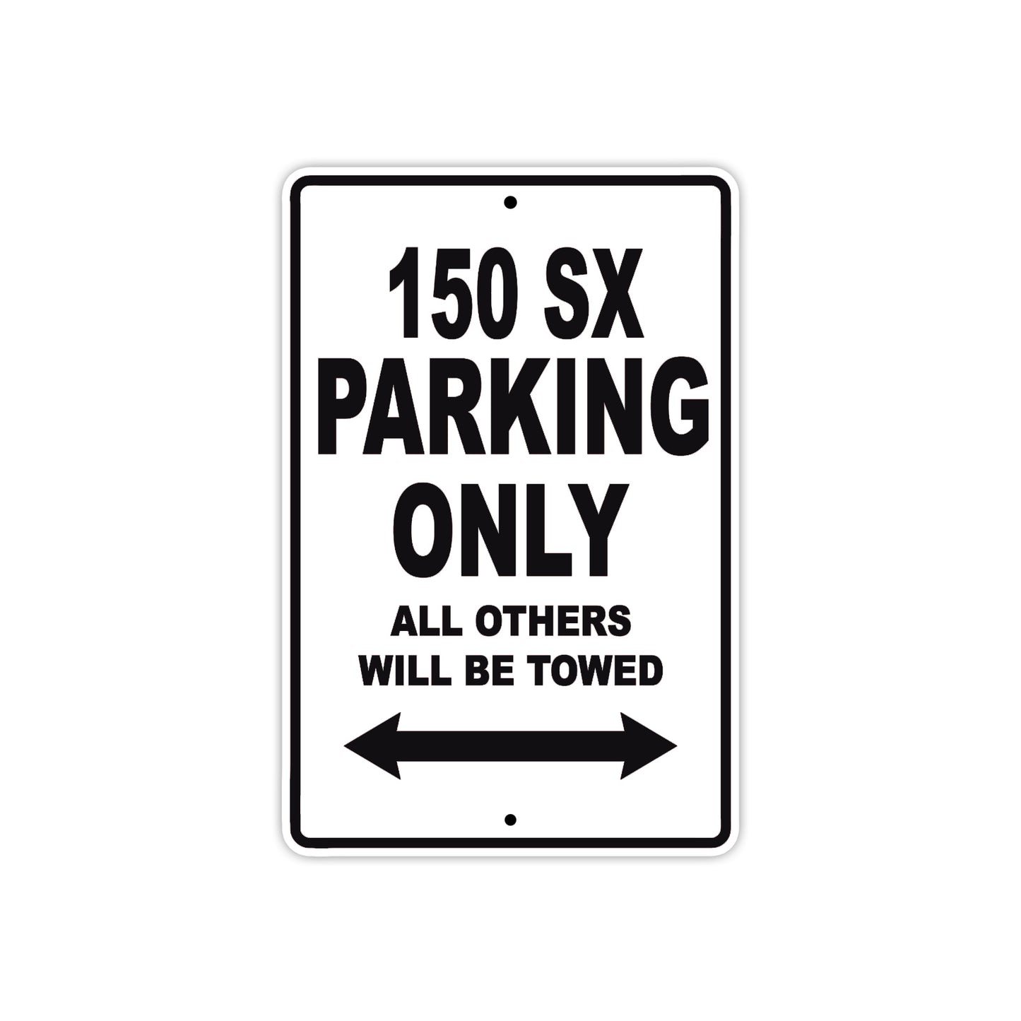 150 sx parking only all others will be allowed sign