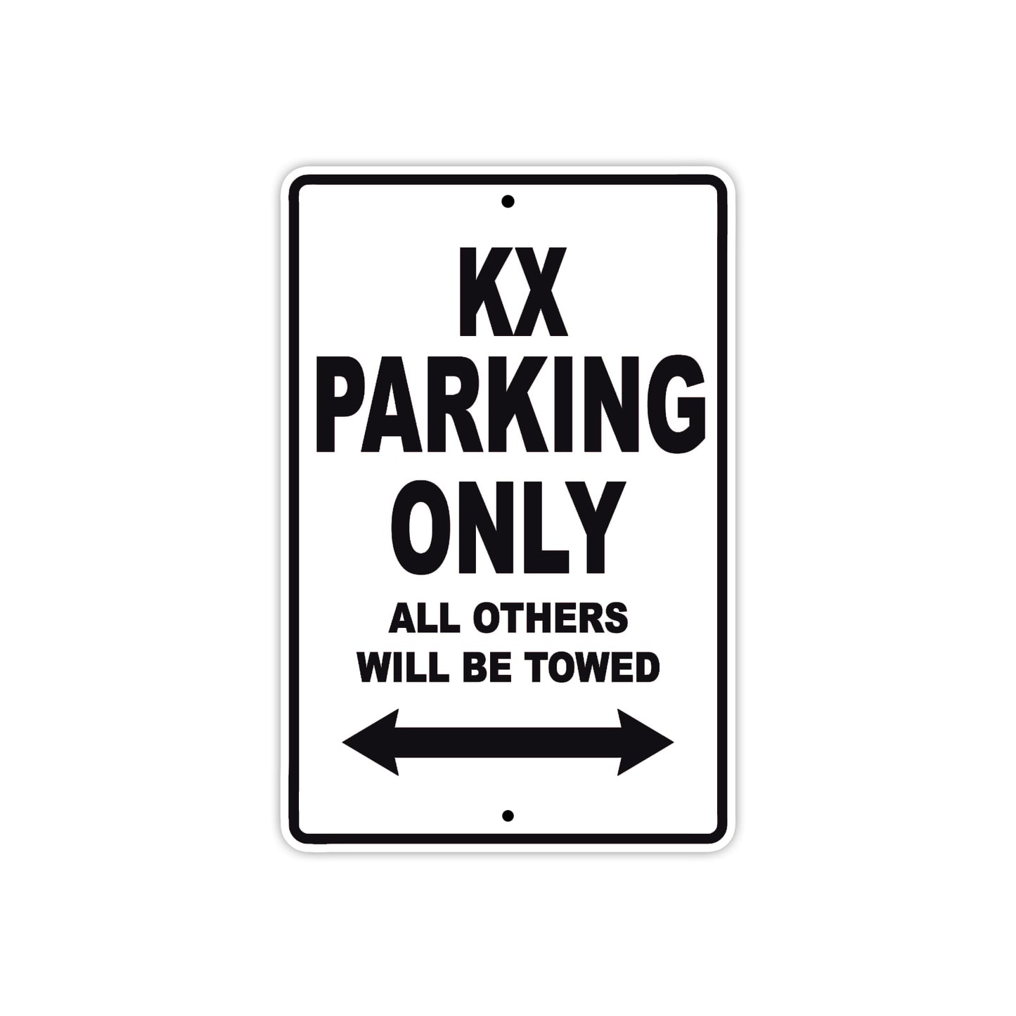 KX Motorcycle Parking Only All Others Will Be Towed Aluminum Metal Sign