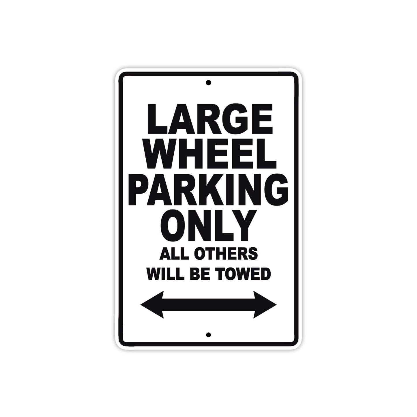 Large Wheel Cycle Parking Only All Others Will Be Towed Aluminum Metal Sign