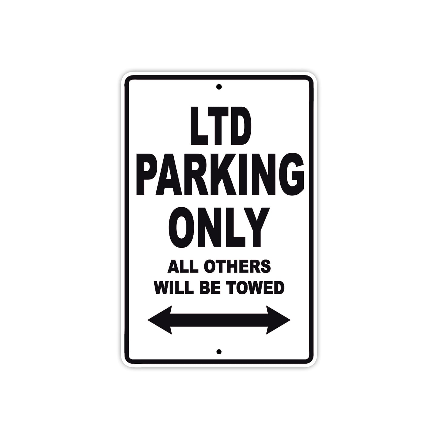 LTD Cycle Parking Only All Others Will Be Towed Aluminum Metal Sign