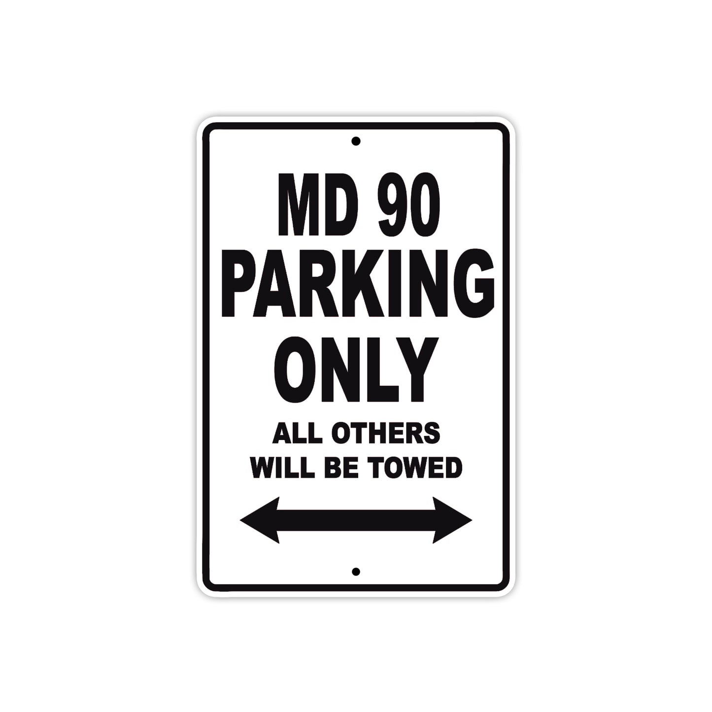 MD90 Motorcycle Parking Only All Others Will Be Towed Aluminum Metal Sign