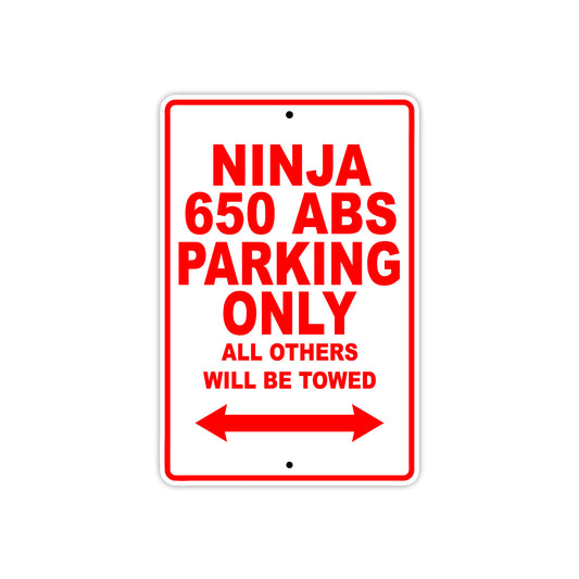Ninja 650 ABS Motorcycle Parking Only All Others Will Be Towed Aluminum Metal Sign