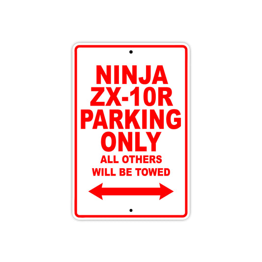 Ninja ZX-10R Motorcycle Parking Only All Others Will Be Towed Aluminum Metal Sign