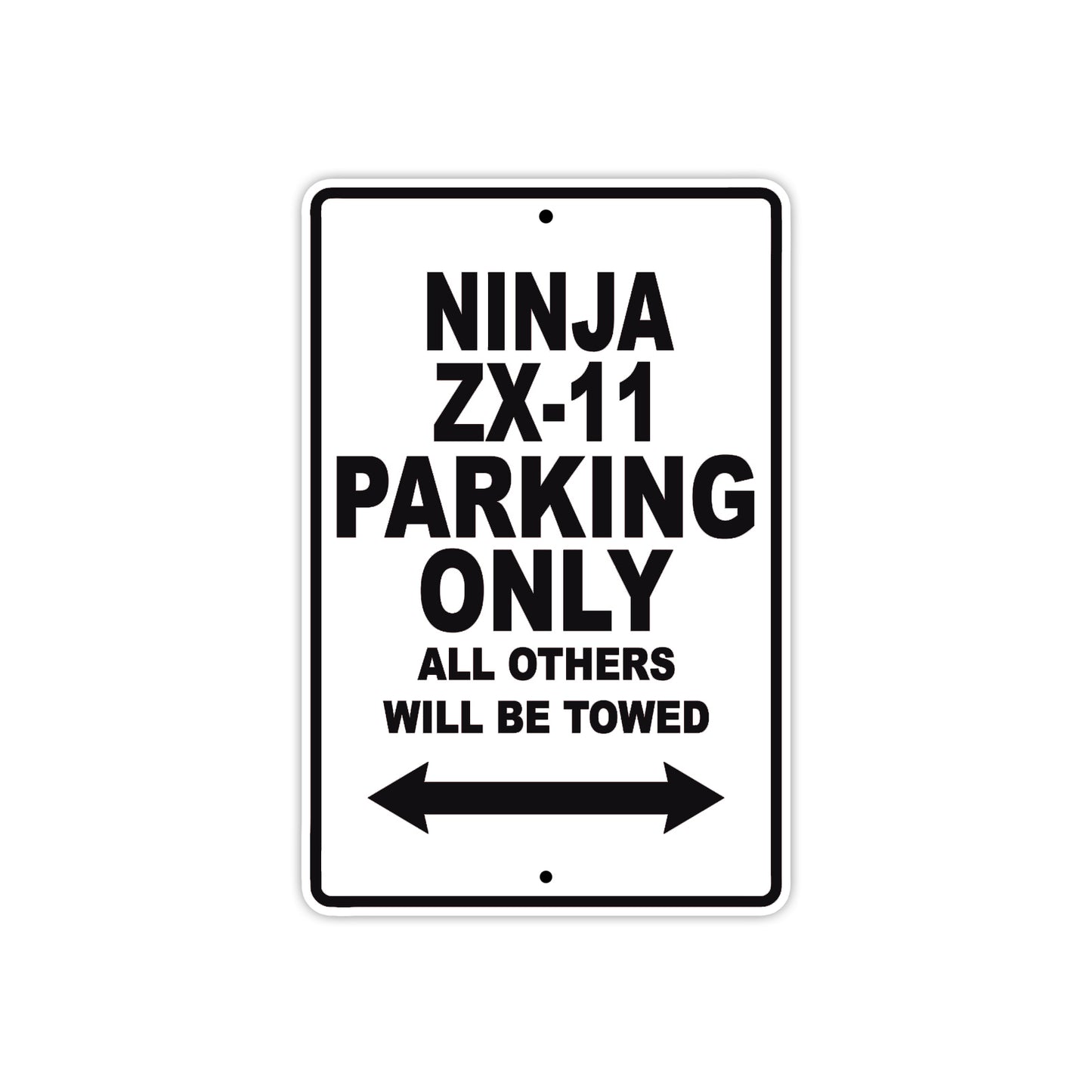 Ninja ZX-11 Motorcycle Parking Only All Others Will Be Towed Aluminum Metal Sign