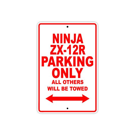 Ninja ZX-12R Motorcycle Parking Only All Others Will Be Towed Aluminum Metal Sign