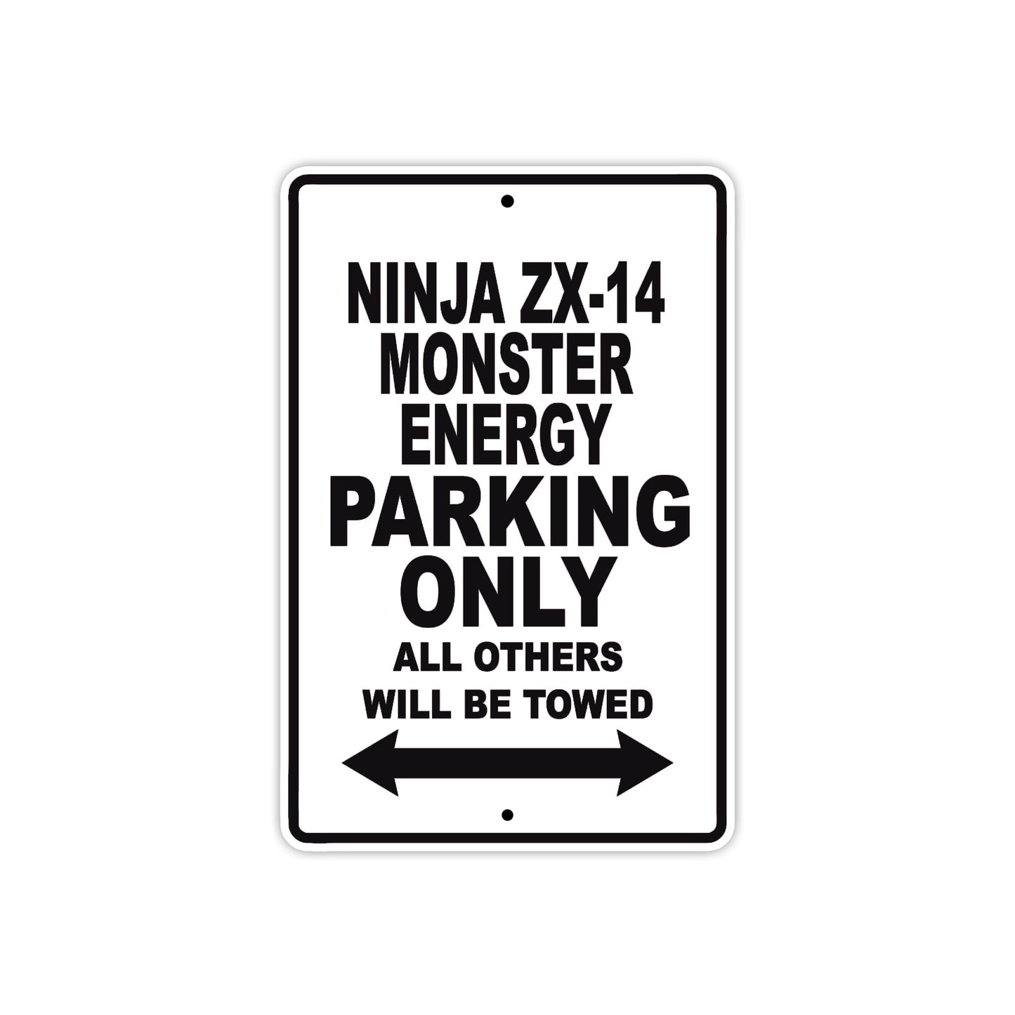 Ninja ZX-14 Monster Energy Motorcycle Parking Only All Others Will Be Towed Aluminum Metal Sign