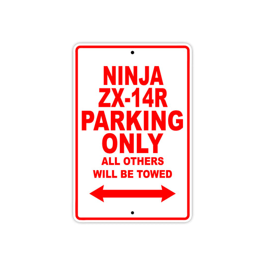 Ninja ZX-14R Motorcycle Parking Only All Others Will Be Towed Aluminum Metal Sign