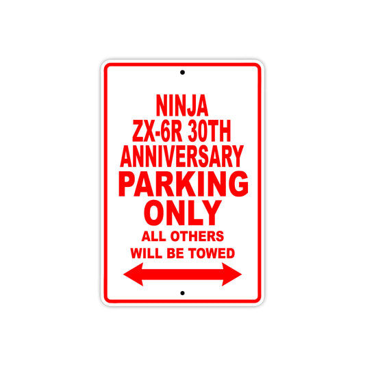 Ninja ZX-6R 30th Anniversary Motorcycle Parking Only All Others Will Be Towed Aluminum Metal Sign