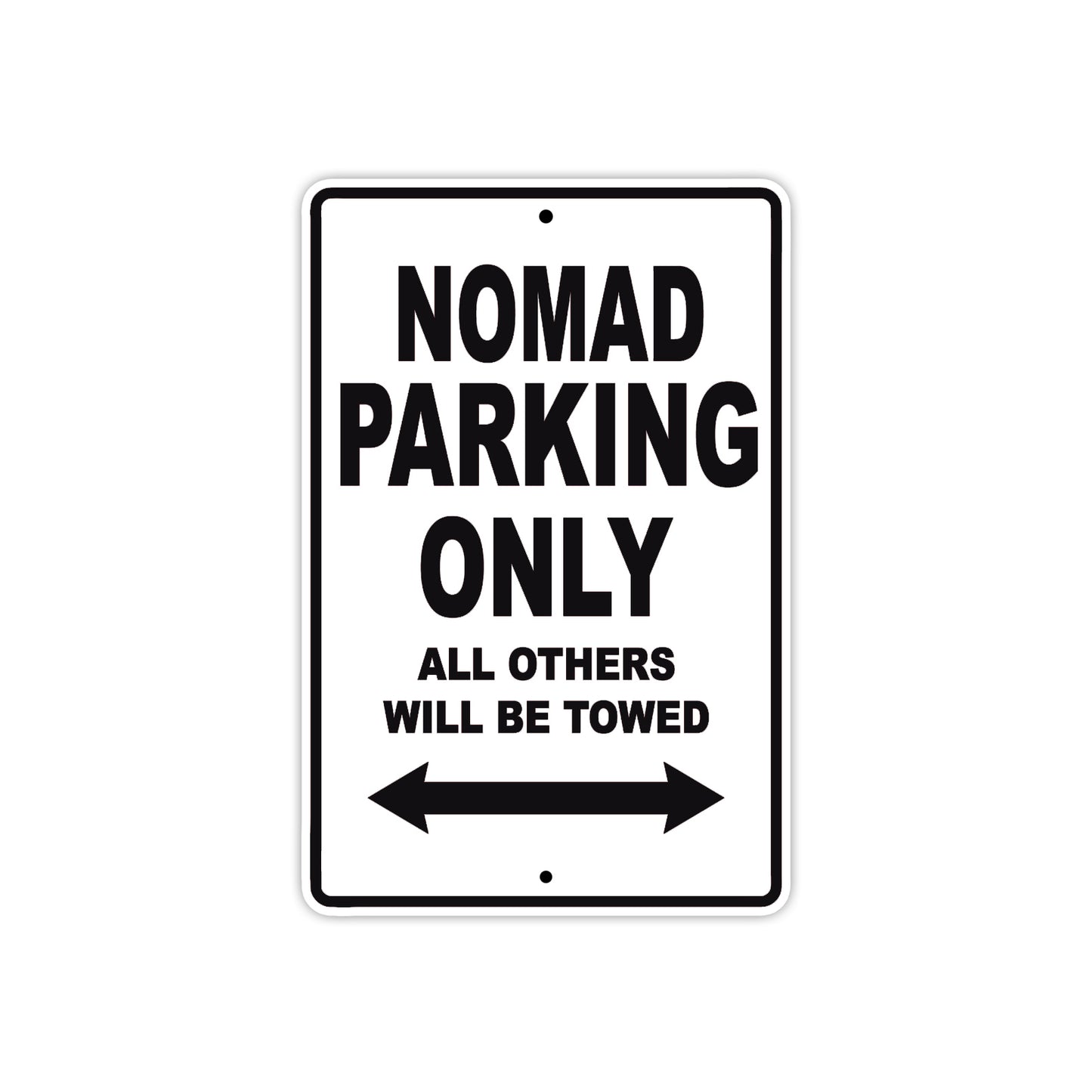 Nomad Bicycle Parking Only All Others Will Be Towed Aluminum Metal Sign