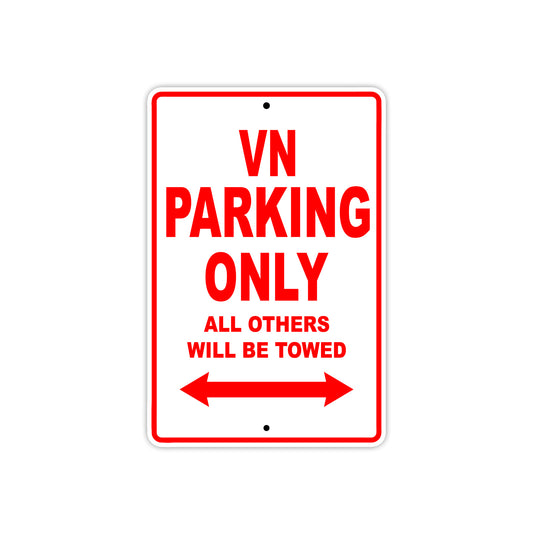 VN Motorcycle Parking Only All Others Will Be Towed Aluminum Metal Sign