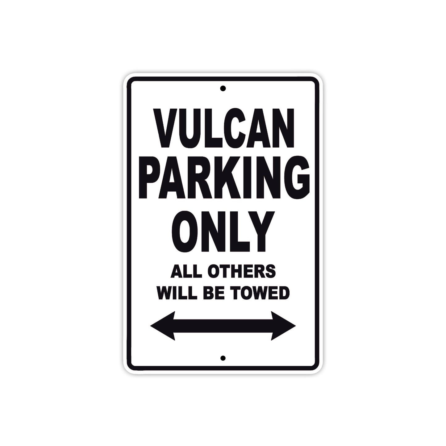 Vulcan Motorcycle Parking Only All Others Will Be Towed Aluminum Metal Sign