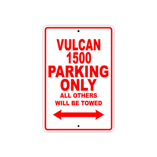 Vulcan 1500 Motorcycle Parking Only All Others Will Be Towed Aluminum Metal Sign