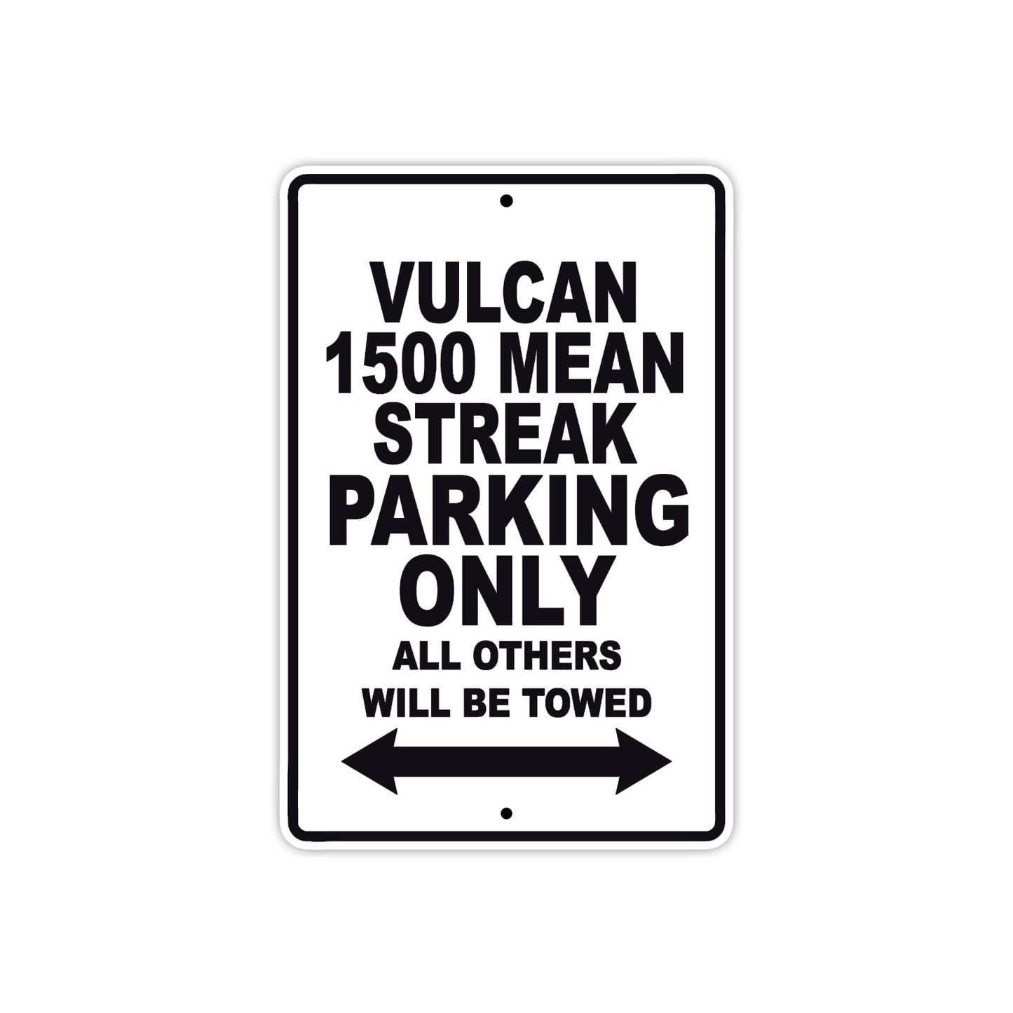 Vulcan 1500 Mean Streak Motorcycle Parking Only All Others Will Be Towed Aluminum Metal Sign