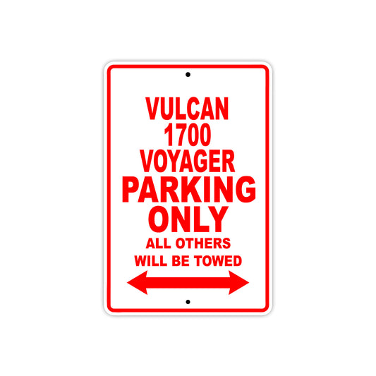 Vulcan 1700 Voyager Motorcycle Parking Only All Others Will Be Towed Aluminum Metal Sign