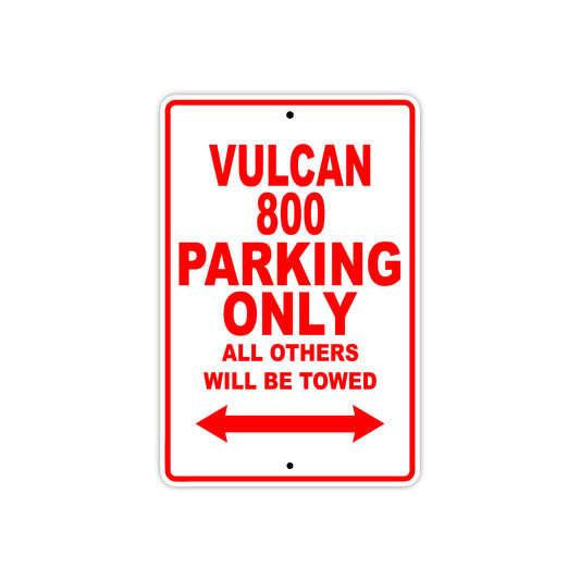 Vulcan 800 Motorcycle Parking Only All Others Will Be Towed Aluminum Metal Sign