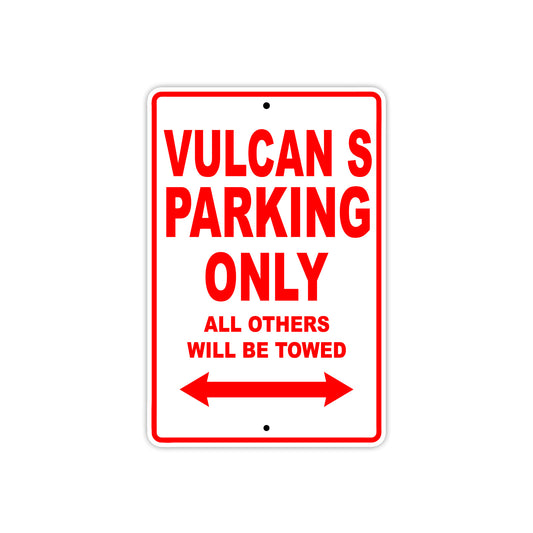 Vulcan S Motorcycle Parking Only All Others Will Be Towed Aluminum Metal Sign