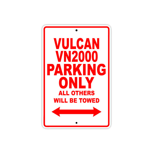 Vulcan VN2000 Motorcycle Parking Only All Others Will Be Towed Aluminum Metal Sign