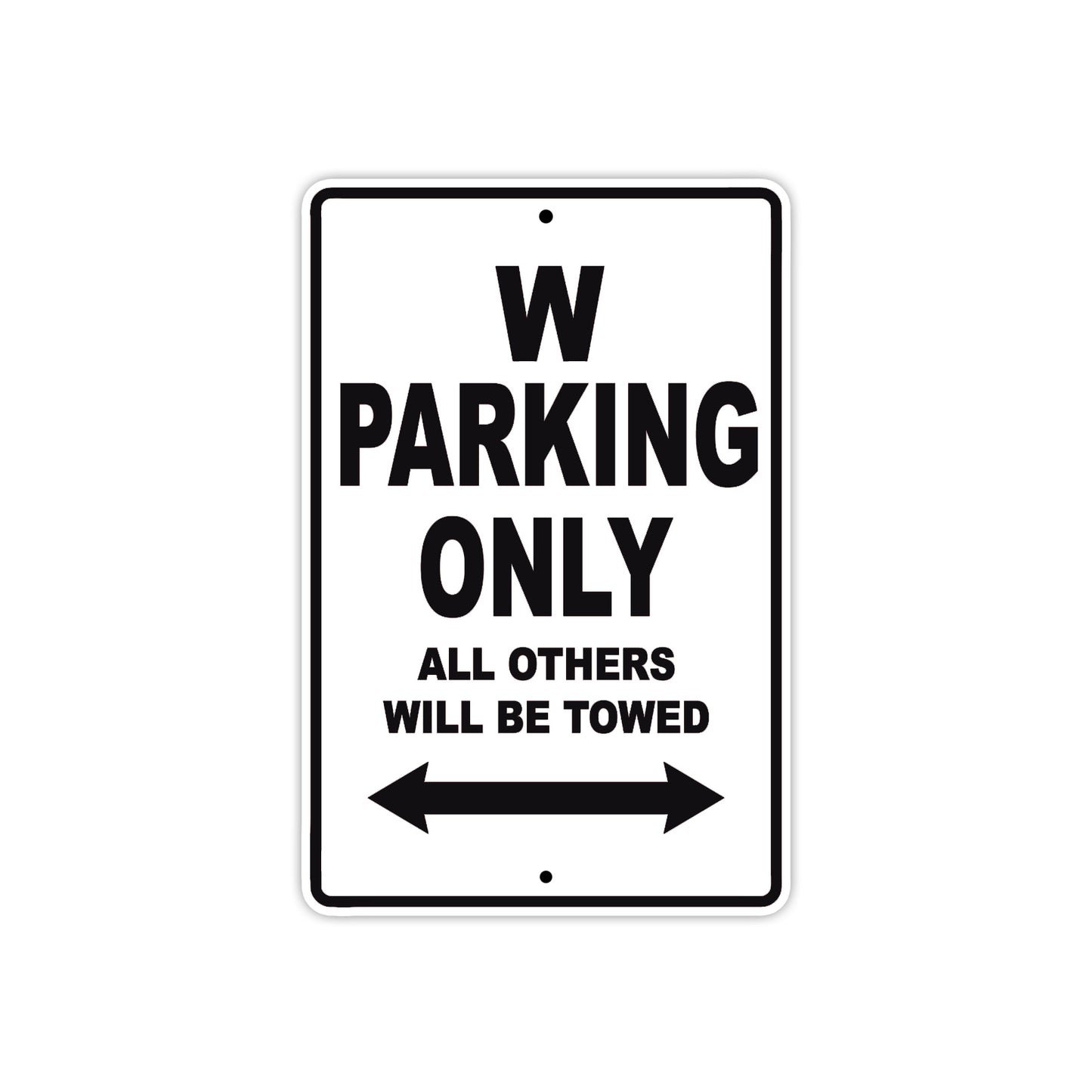 W Motorcycle Parking Only All Others Will Be Towed Aluminum Metal Sign