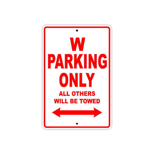 W Motorcycle Parking Only All Others Will Be Towed Aluminum Metal Sign