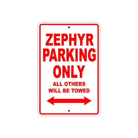 Zephyr Motorcycle Parking Only All Others Will Be Towed Aluminum Metal Sign