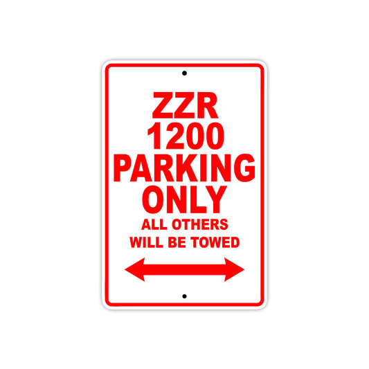 ZZR 1200 Motorcycle Parking Only All Others Will Be Towed Aluminum Metal Sign