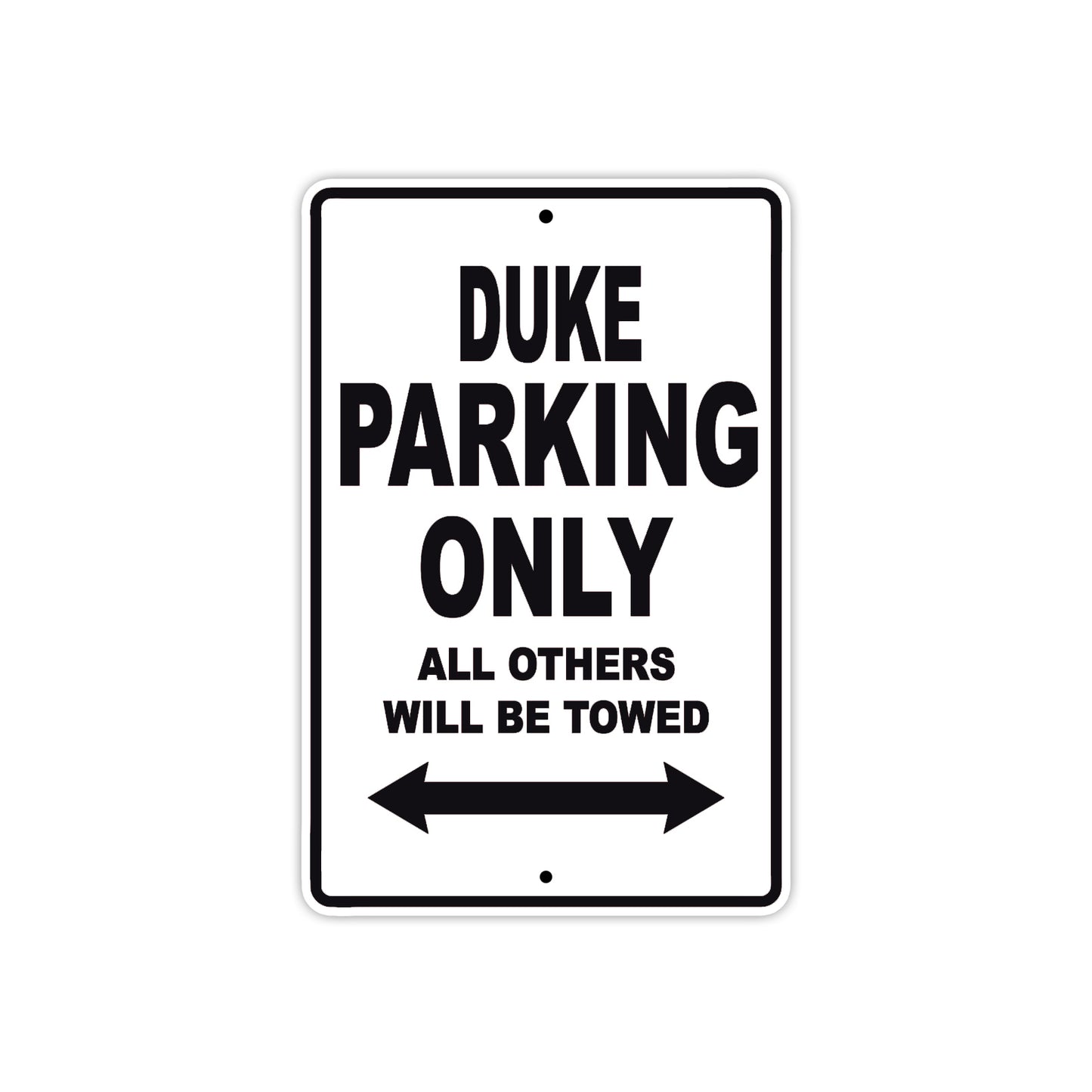 Duke Motorcycle Parking Only All Others Will Be Towed Aluminum Metal Sign
