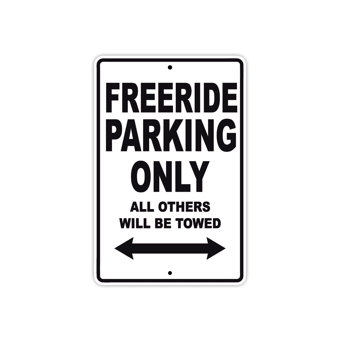 Freeride Motorcycle Parking Only All Others Will Be Towed Aluminum Metal Sign