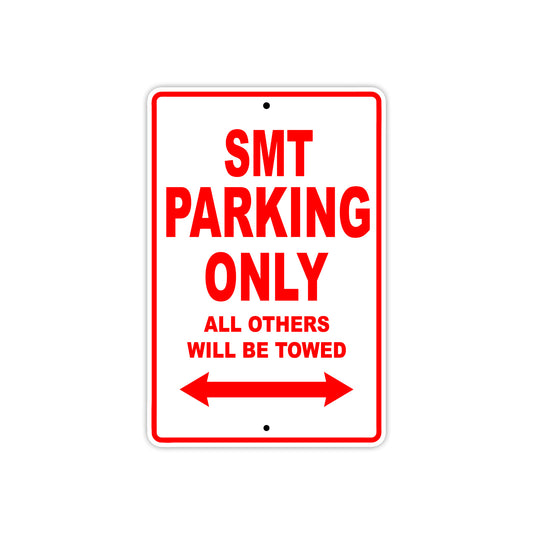 SMT Motorcycle Parking Only All Others Will Be Towed Aluminum Metal Sign