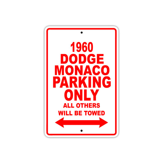 1960 Dodge Monaco Parking Only All Others Will Be Towed Aluminum Metal Sign