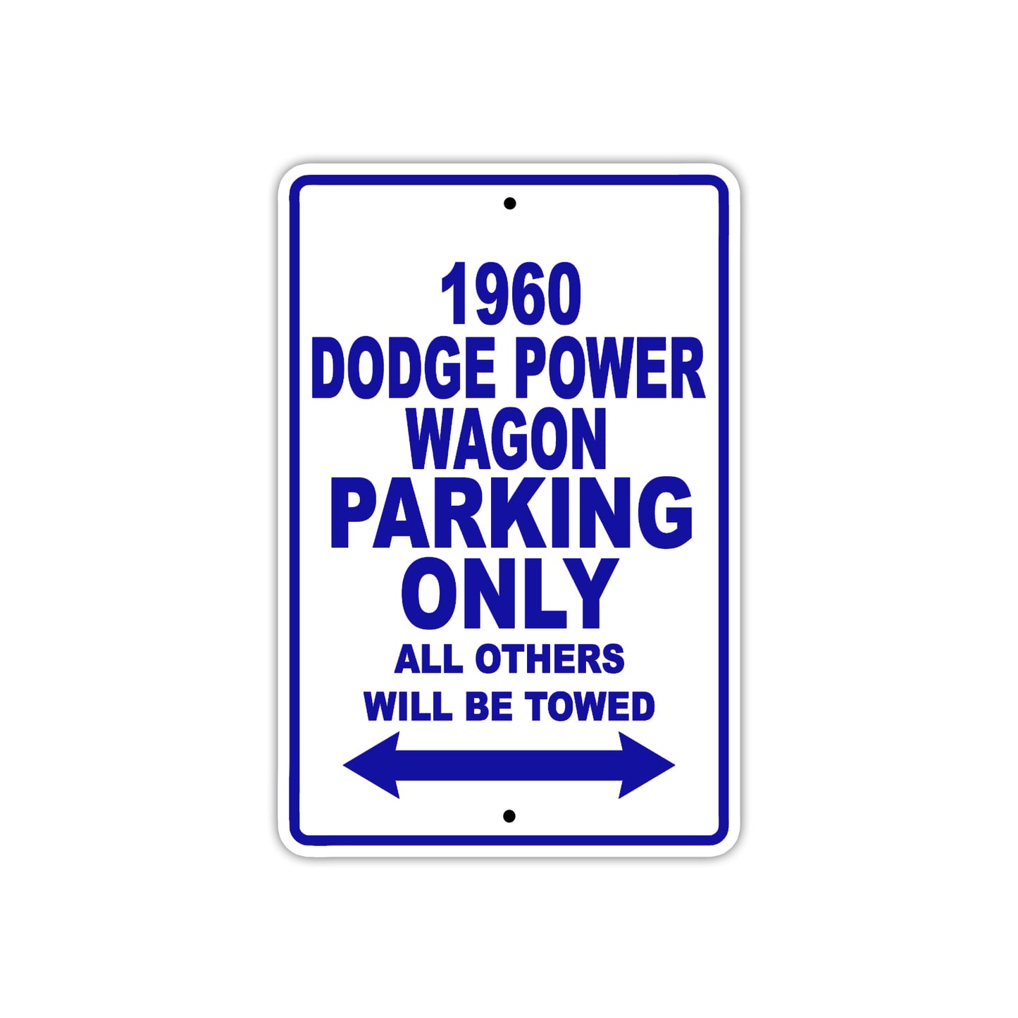 1960 Dodge Power Wagon Parking Only All Others Will Be Towed Aluminum Metal Sign